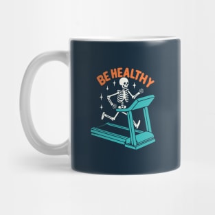 Be Healthy Mug